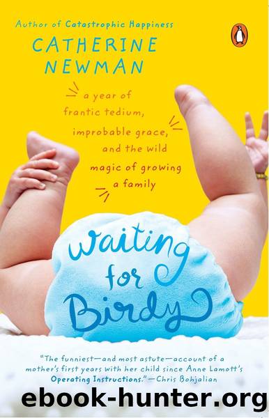 Waiting for Birdy by Catherine Newman