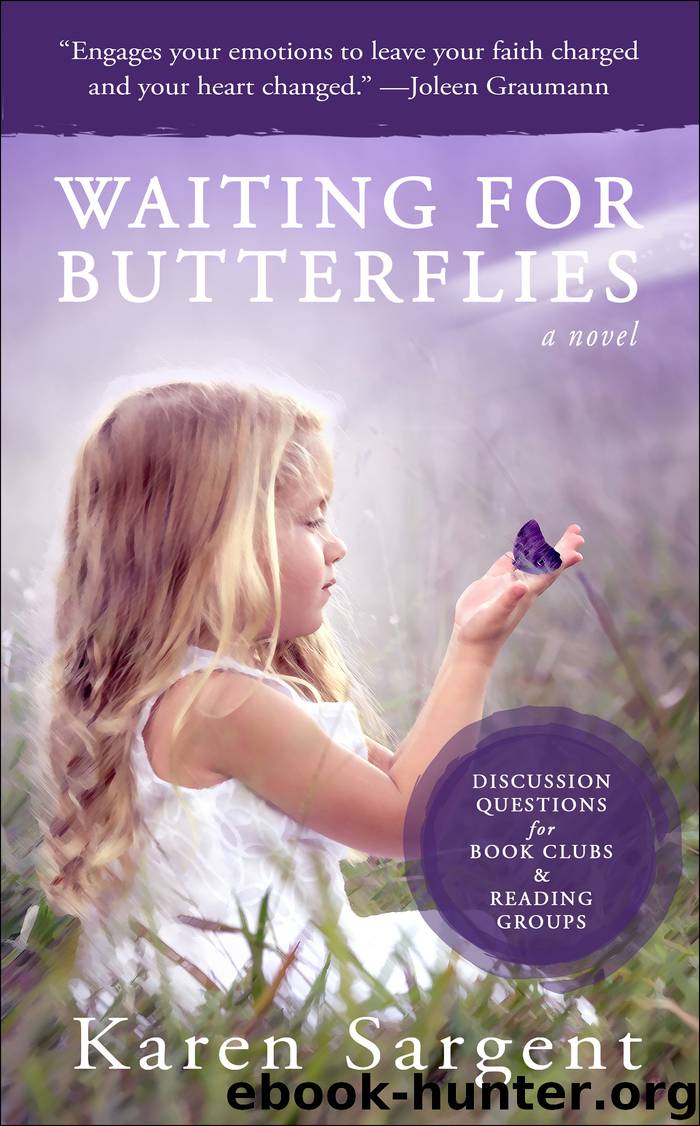 Waiting for Butterflies by Karen Sargent