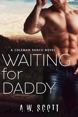 Waiting for Daddy (Coleman Ranch) by A.W. Scott