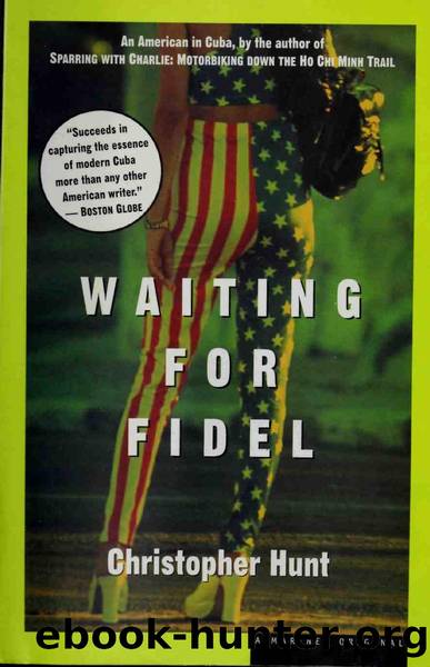 Waiting for Fidel by Hunt Christopher 1963-