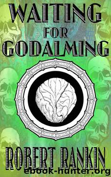 Waiting for Godalming (Completely Barking Mad Trilogy Book 3) by Robert Rankin