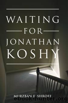 Waiting for Jonathan Koshy by Murzban Shroff