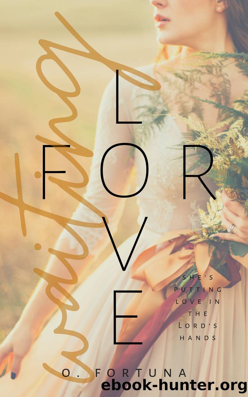 Waiting for Love by O. Fortuna