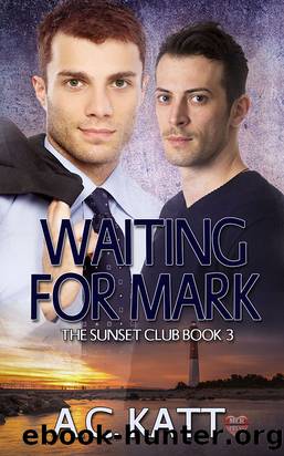 Waiting for Mark by A.C. Katt