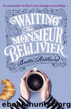 Waiting for Monsieur Bellivier by Britta Rostlund