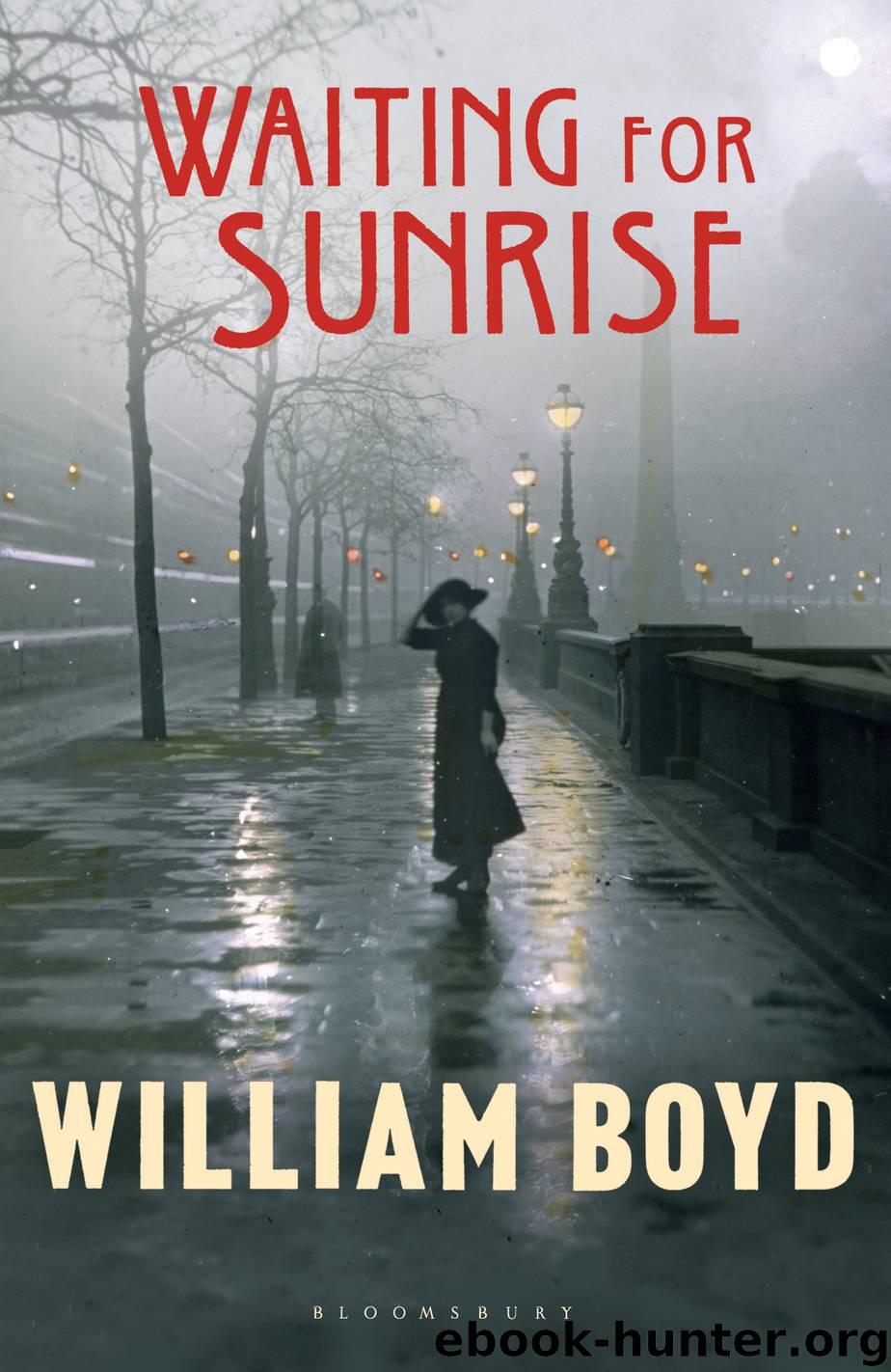 Waiting for Sunrise by William Boyd