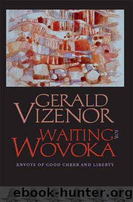 Waiting for Wovoka by Gerald Vizenor