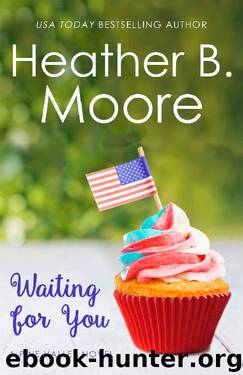 Waiting for You (Pine Valley) by Heather B. Moore