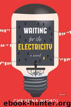 Waiting for the Electricity by Christina Nichol