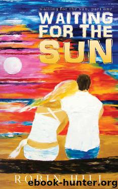 Waiting for the Sun by Robin Hill