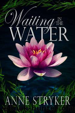 Waiting in the Water (Beyond the Veil Book 2) by Anne Stryker