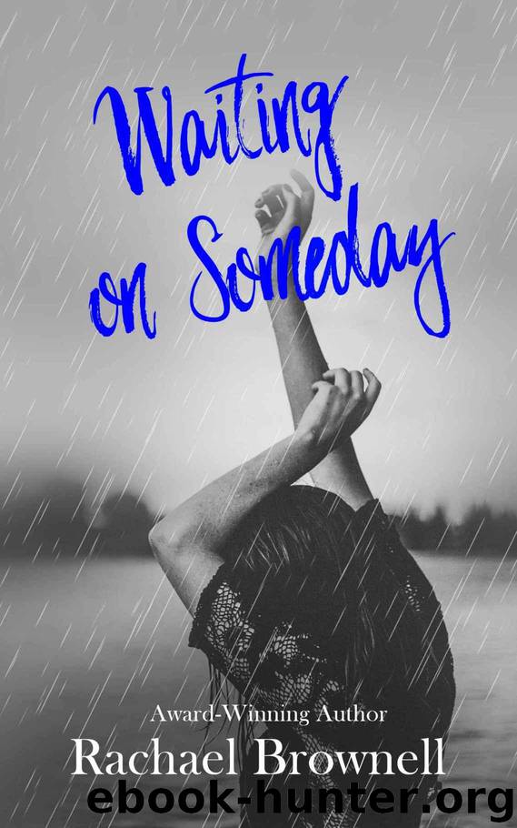 Waiting on Someday by Brownell Rachael