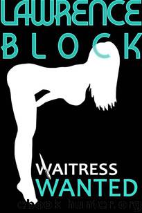 Waitress Wanted by Lawrence Block