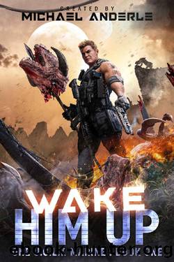 Wake Him Up (One U.G.L.Y. Marine Book 1) by Michael Anderle