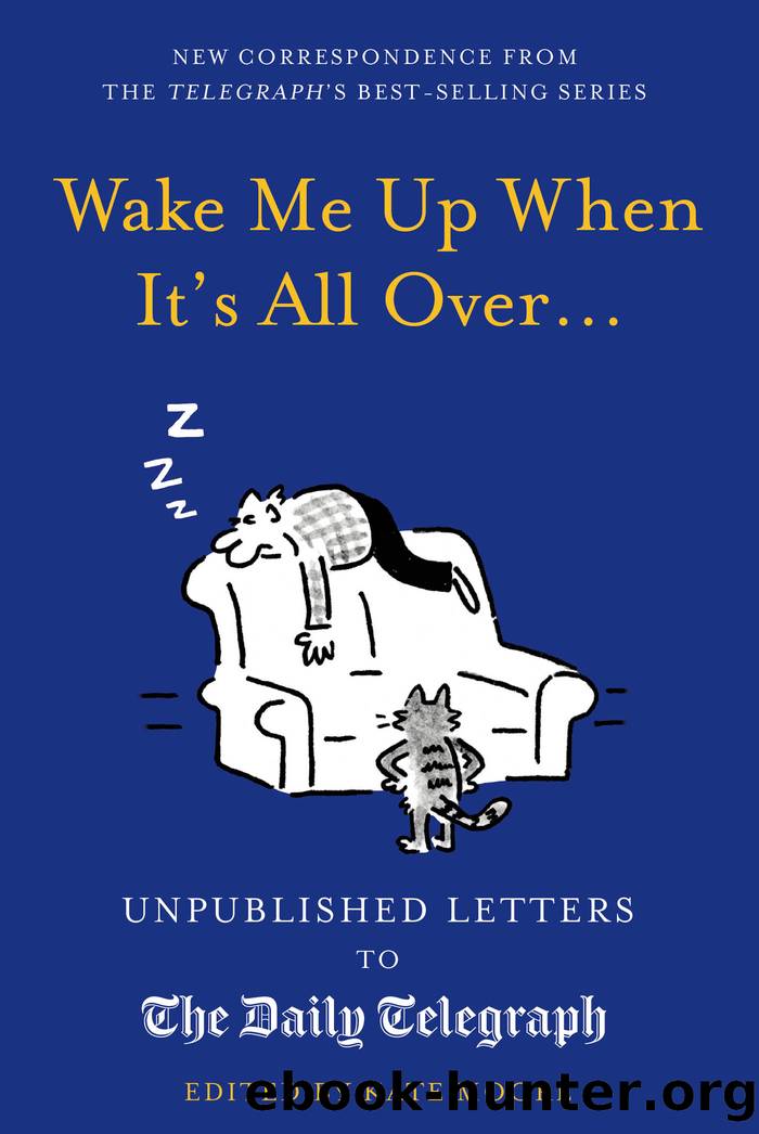 Wake Me Up When It's All Over... by Kate Moore