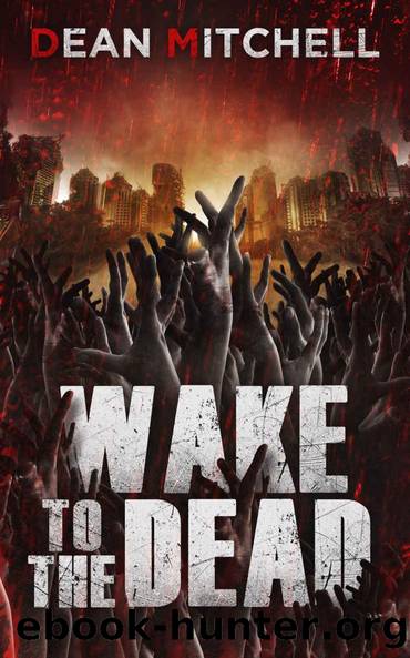 Wake To The Dead by Dean Mitchell