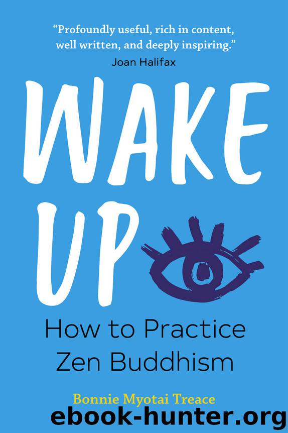 Wake Up by Bonnie Myotai Treace