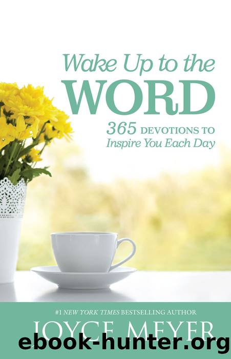 Wake Up to the Word by Joyce Meyer