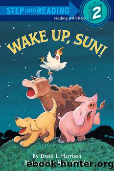 Wake Up, Sun! by David L. Harrison
