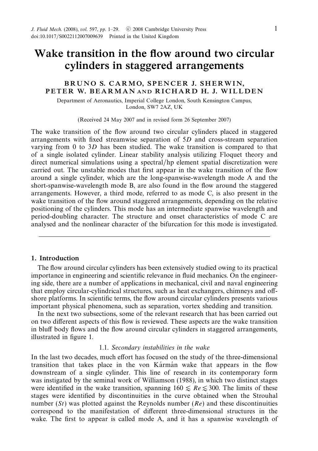 Wake transition in the flow around two circular cylinders in staggered arrangements by BRUNO S. CARMO SPENCER J. SHERWIN PETER W. BEARMAN & RICHARD H. J. WILLDEN