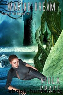 Waking Dream [Tales of the Citadel 23] by Viola Grace