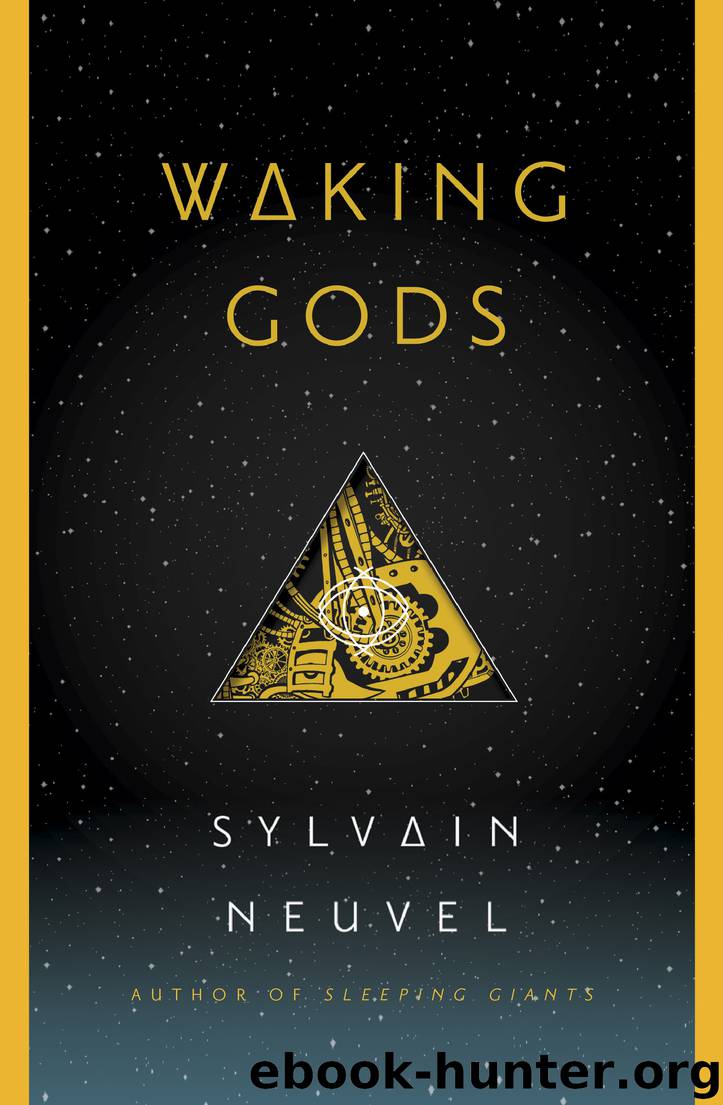 Waking Gods by Sylvain Neuvel