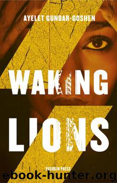 Waking Lions by Ayelet Gundar-Goshen