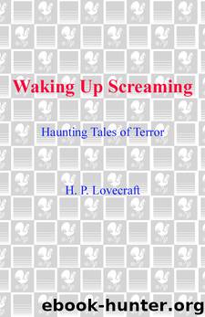 Waking Up Screaming by H.P. Lovecraft