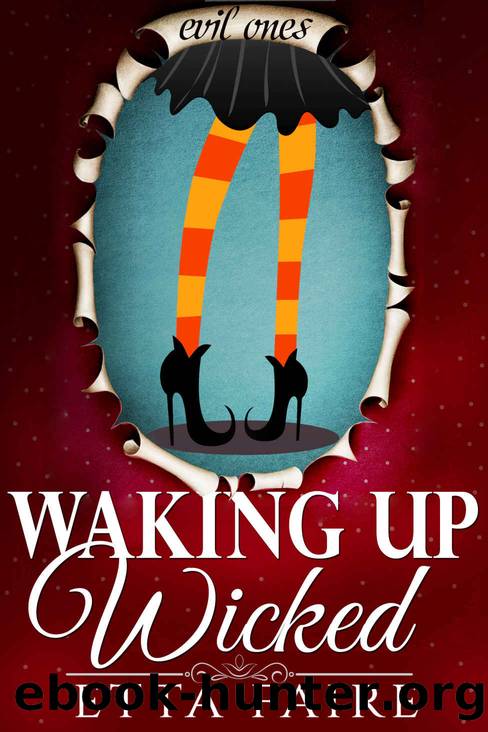 Waking Up Wicked by Etta Faire