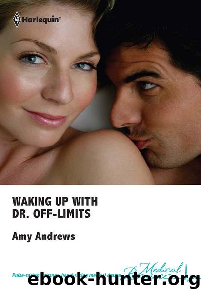 Waking Up With Dr. Off-Limits by Amy Andrews