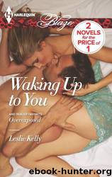 Waking Up to You: Overexposed by Kelly Leslie