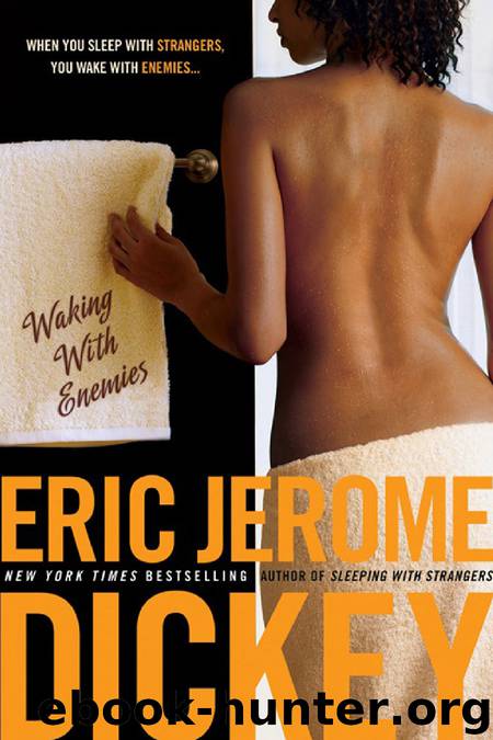 Waking With Enemies by Eric Jerome Dickey