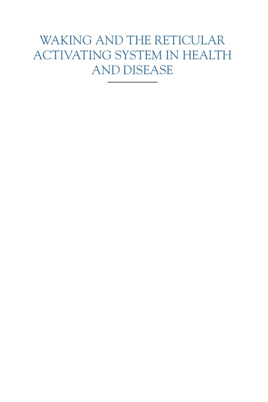 Waking and the Reticular Activating System in Health and Disease by Edgar Garcia-Rill