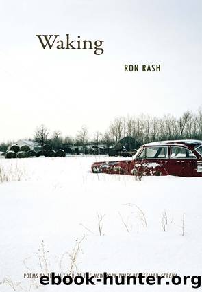 Waking by Ron Rash