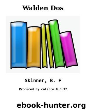 Walden Dos by Skinner B. F