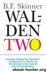 Walden Two by B. F. Skinner
