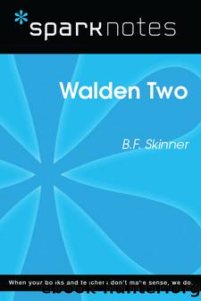 Walden Two: SparkNotes Literature Guide by SparkNotes