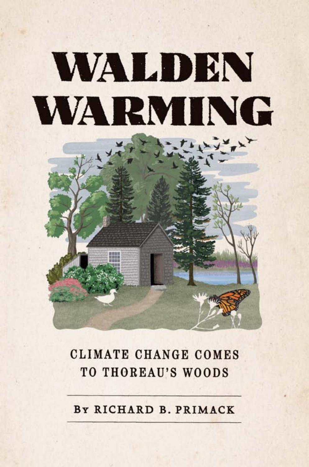 Walden Warming: Climate Change Comes to Thoreau's Woods by Richard B. Primack