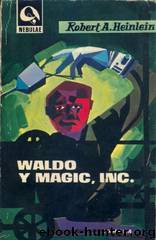Waldo & Magic, Inc by Robert A. Heinlein