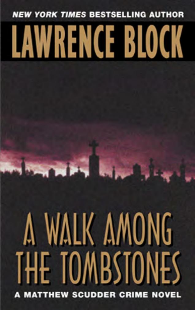 Walk Among the Tombstones by Block Lawrence