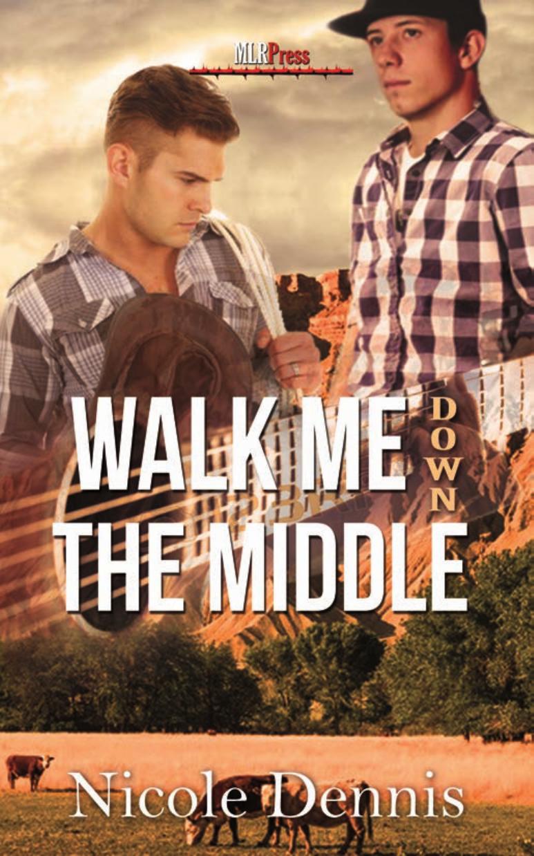 Walk Me Down the Middle by Nicole Dennis