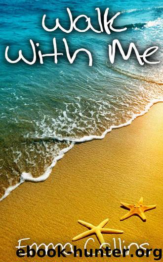 Walk With Me by Collins Emma