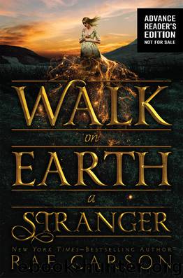 Walk on Earth a Stranger by Carson Rae
