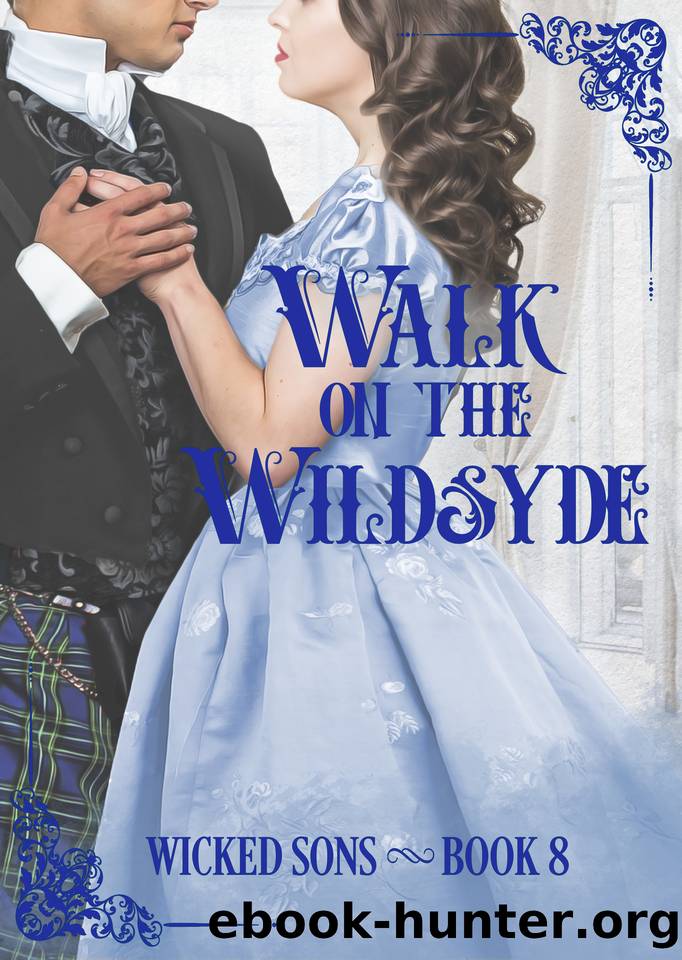 Walk on the Wildsyde (Wicked Sons Book 8) by Emma V Leech