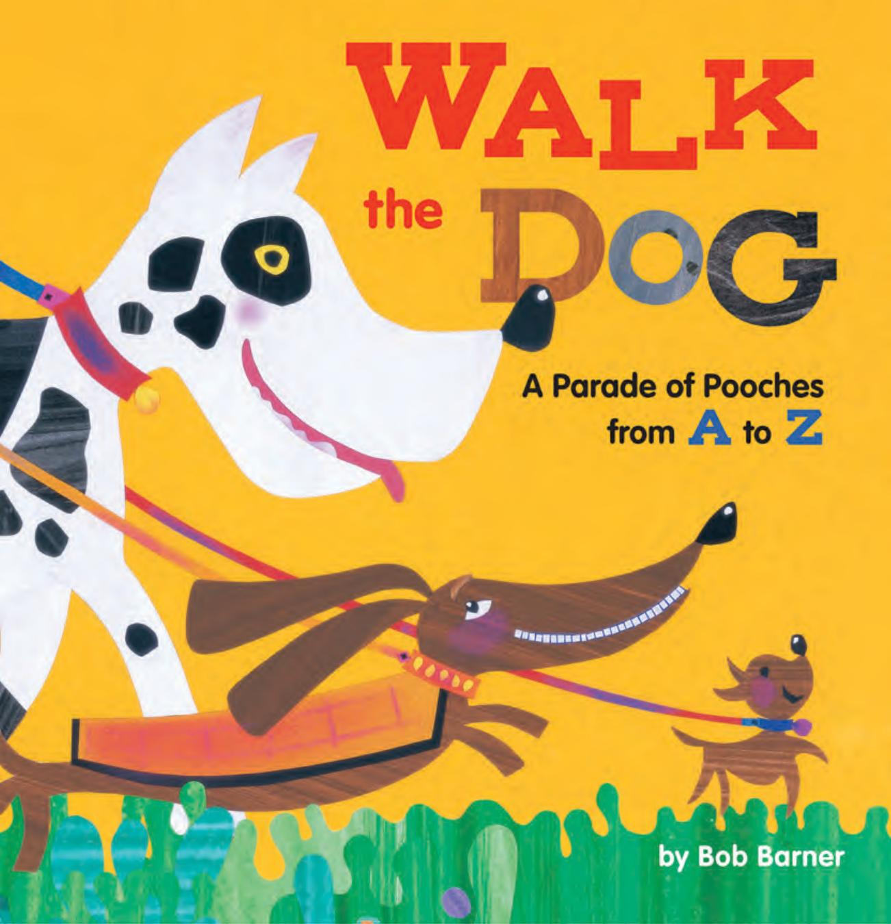 Walk the Dog by Bob Barner