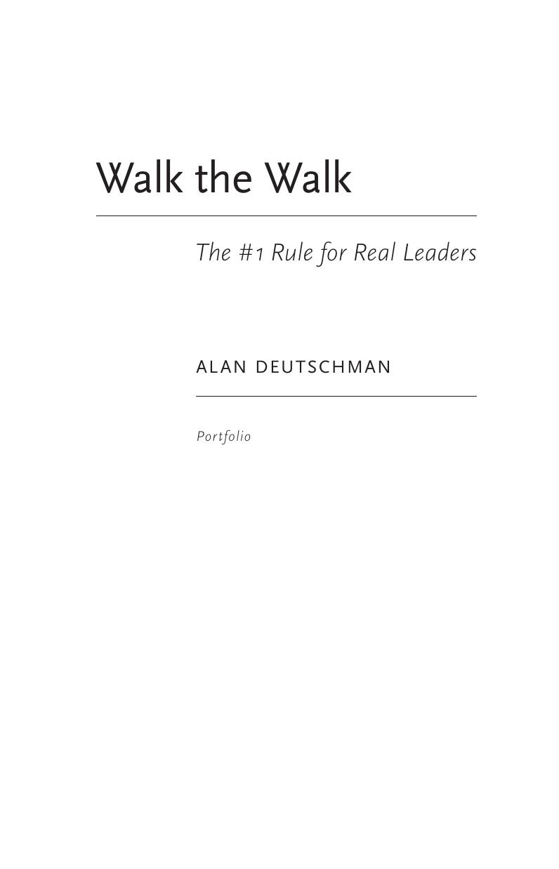 Walk the Walk by Alan Deutschman