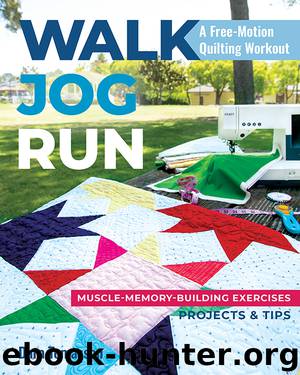 Walk, Jog, Run-A Free-Motion Quilting Workout by Dara Tomasson