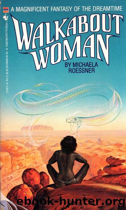 Walkabout Woman by Michaela Roessner