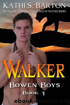 Walker (Bowen Boys) by Barton Kathi S