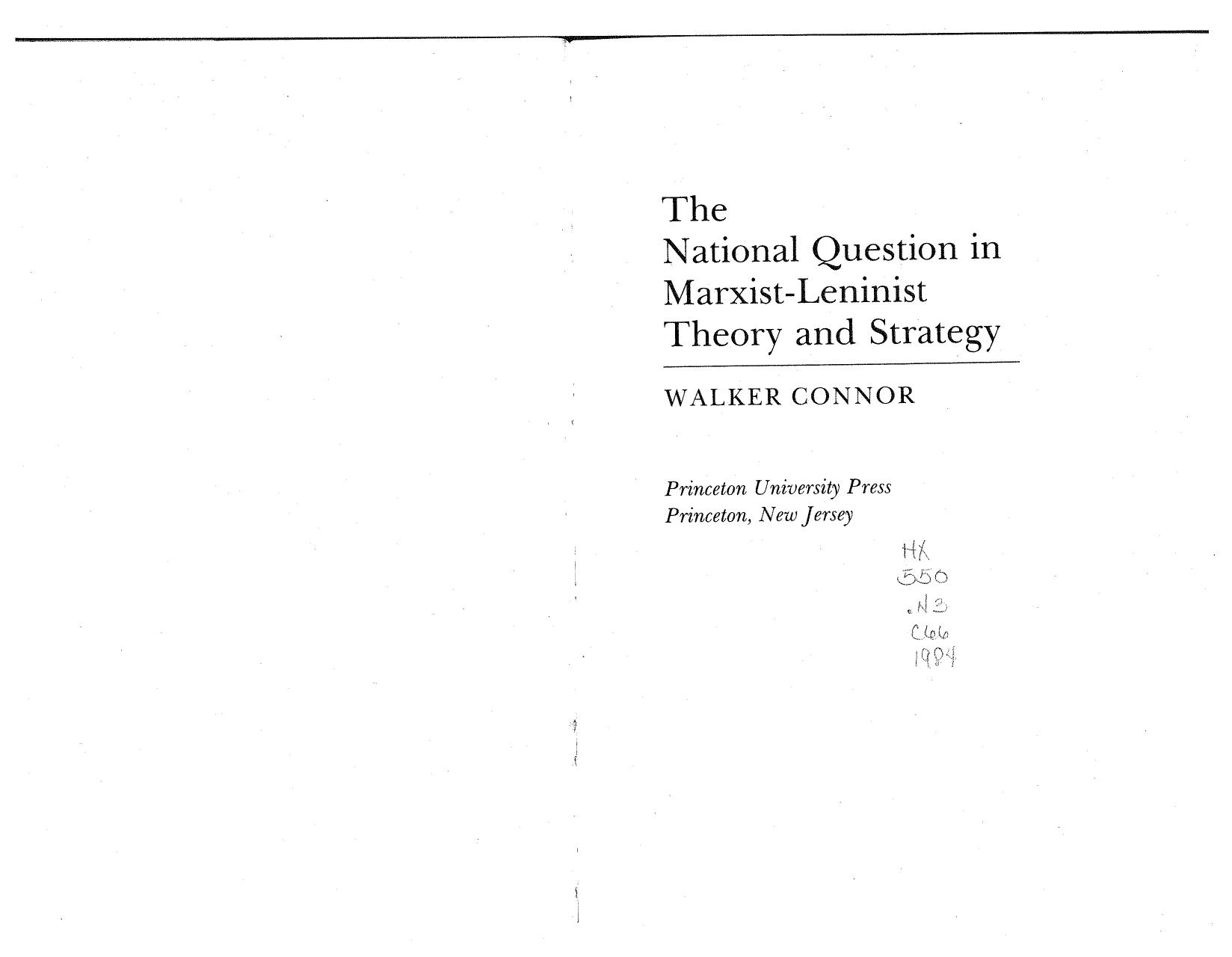 Walker Connor-The National Question in Marxist-Leninist Theory and Strategy (1984) by Unknown